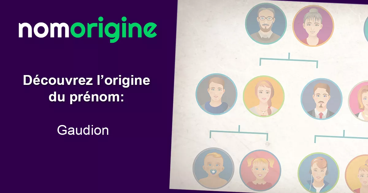 Prénom gaudion : étymologie, signification, origine et traits de caractère